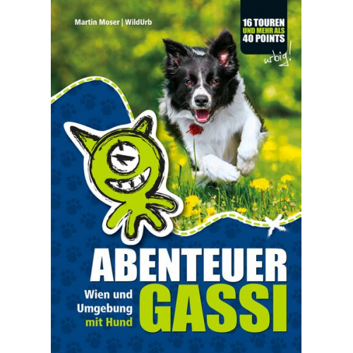 Martin Moser - Abenteuer Gassi