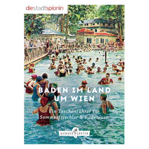 Die StadtSpionin - Baden im Land um Wien