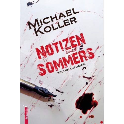 Michael Koller - Notizen eines Sommers