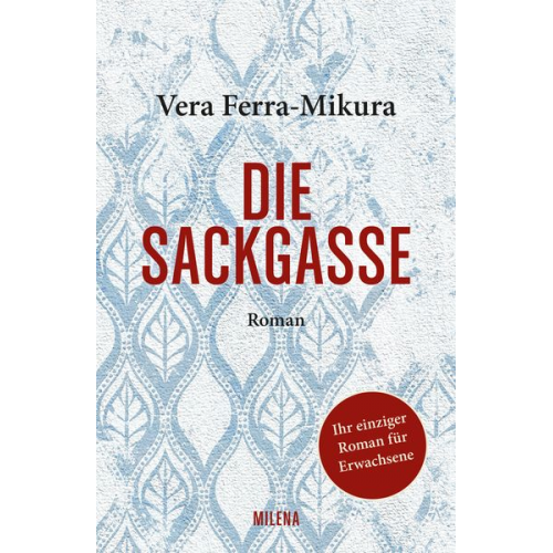 Vera Ferra-Mikura - Die Sackgasse