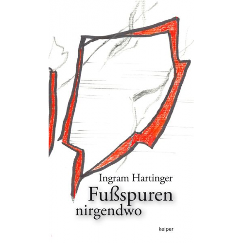 Ingram Hartinger - Fußspuren nirgendwo