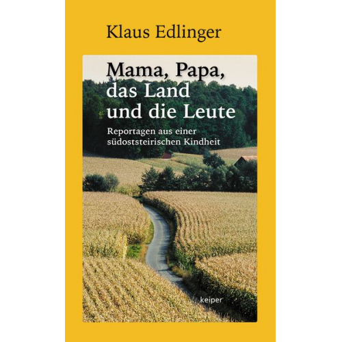 Klaus Edlinger - Mama, Papa, das Land und die Leute