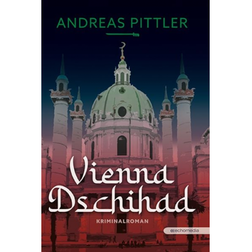 Andreas Pittler - Vienna Dschihad