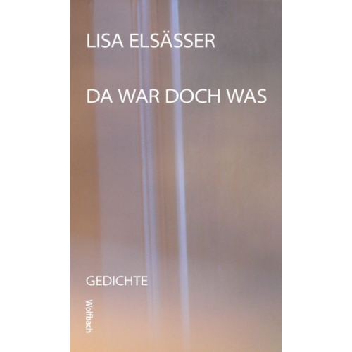 Lisa Elsässer - Da war doch was