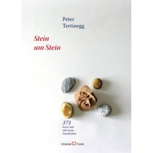 Peter Tertinegg - Stein um Stein