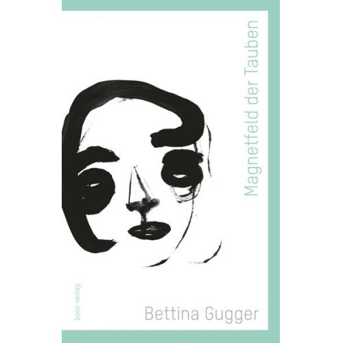 Bettina Gugger - Magnetfeld der Tauben