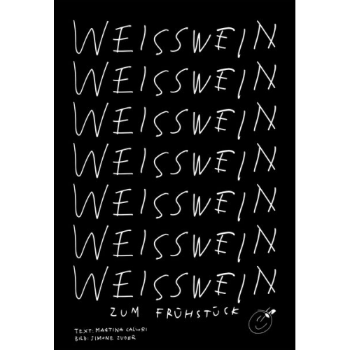 Martina Caluori - Weisswein zum Frühstück