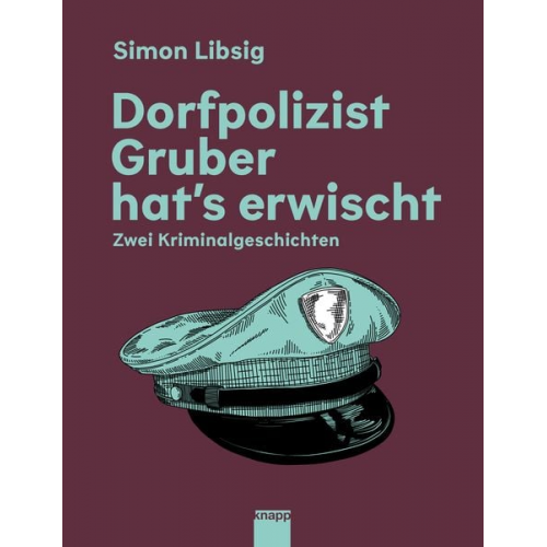 Simon Libsig - Dorfpolizist Gruber hat's erwischt