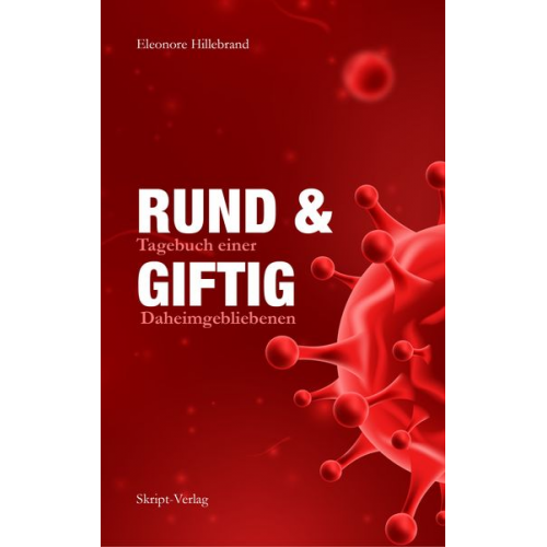 Eleonore Hillebrand - Rund und Giftig