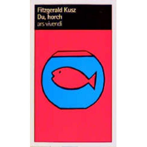 Fitzgerald Kusz - Du, horch