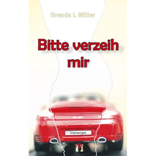 Brenda L. Miller - Bitte verzeih mir