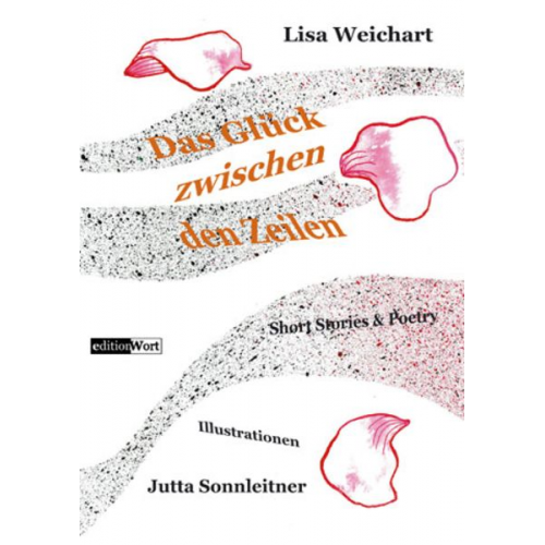 Lisa Weichart - Das Glück zwischen den Zeilen