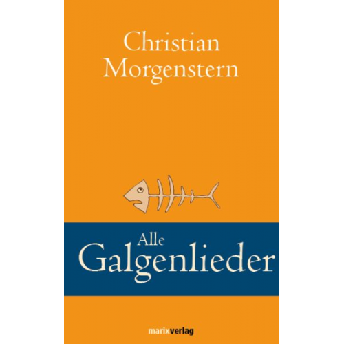 Christian Morgenstern - Alle Galgenlieder