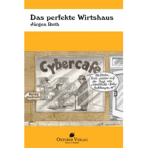 Jürgen Roth - Das perfekte Wirtshaus