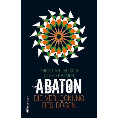 Christian Jeltsch Olaf Kraemer - Die Verlockung des Bösen / Abaton Bd. 2