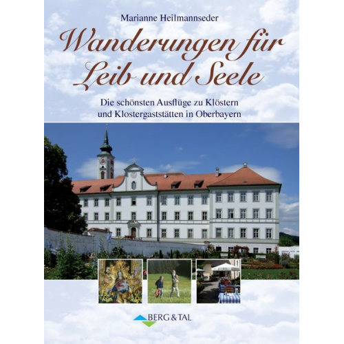 Marianne Heilmannseder - Wanderungen für Leib und Seele