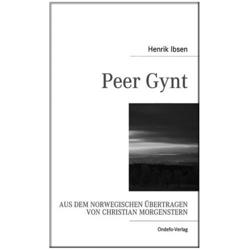 Henrik Ibsen - Peer Gynt