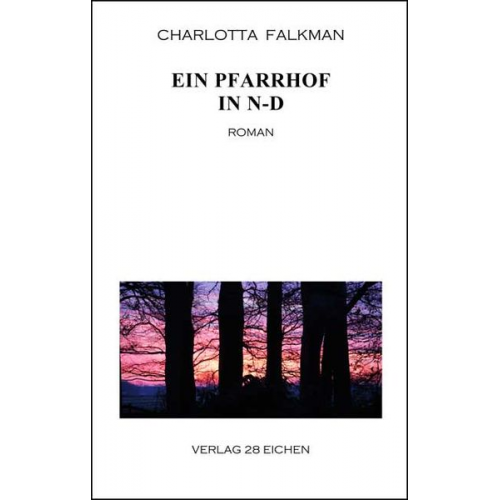 Charlotta Falkman - Ein Pfarrhof in N-d