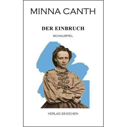 Minna Canth - Minna Canth: Ausgewählte Werke / Der Einbruch