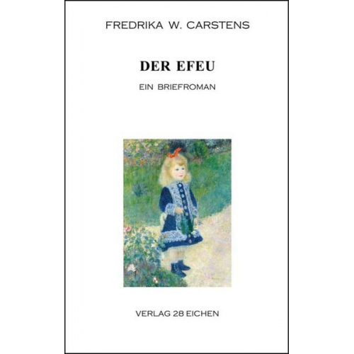 Fredrika Carstens - Der Efeu