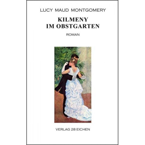 Lucy Maud Montgomery - Kilmeny im Obstgarten