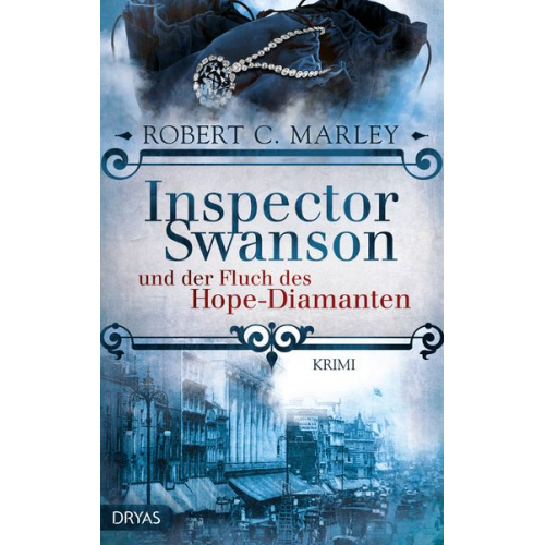 Robert C. Marley - Inspector Swanson und der Fluch des Hope-Diamanten / Inspector Swanson Band 1