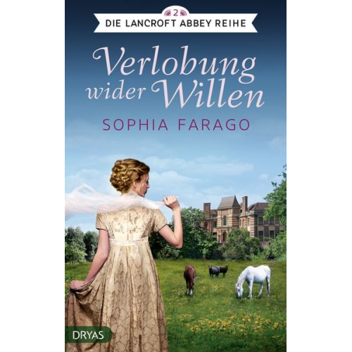 Sophia Farago - Verlobung wider Willen / Lancroft Abbey Bd. 2