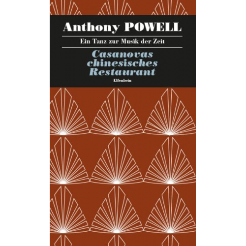 Anthony Powell - Ein Tanz zur Musik der Zeit / Casanovas chinesisches Restaurant