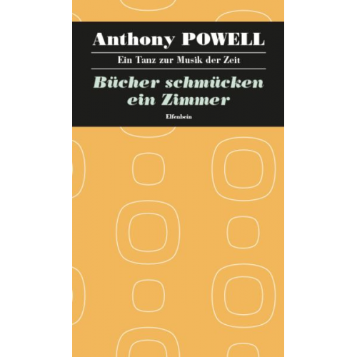 Anthony Powell - Ein Tanz zur Musik der Zeit / Bücher schmücken ein Zimmer