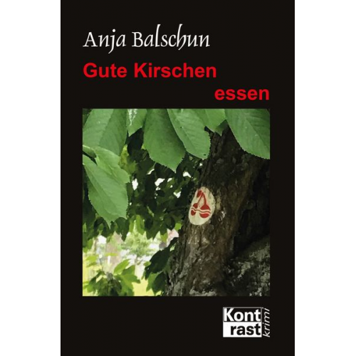 Anja Balschun - Gute Kirschen essen