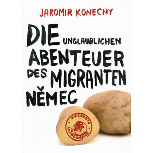 Jaromir Konecny - Die unglaublichen Abenteuer des Migranten Němec