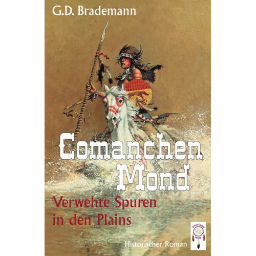 G. D. Brademann - Comanchen Mond Band 3