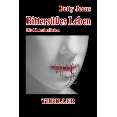 Betty Joans - Bittersüßes Leben - Die Kriminalisten - Thriller