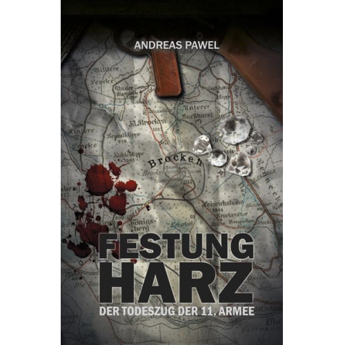 Andreas Pawel - Diamantsaga aus dem Harz / Festung Harz