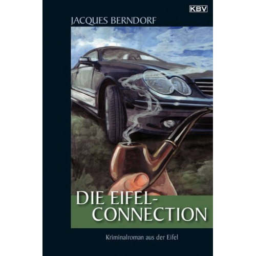 Jacques Berndorf - Die Eifel-Connection