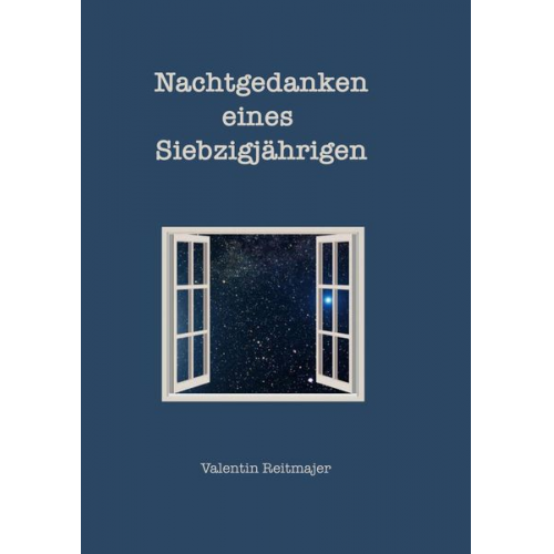 Valentin Reitmajer - Nachtgedanken eines Siebzigjährigen