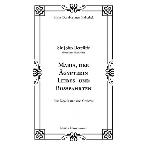 Sir John Retcliffe Hermann Goedsche - Maria, der Ägypterin Liebes- und Bußfahrten