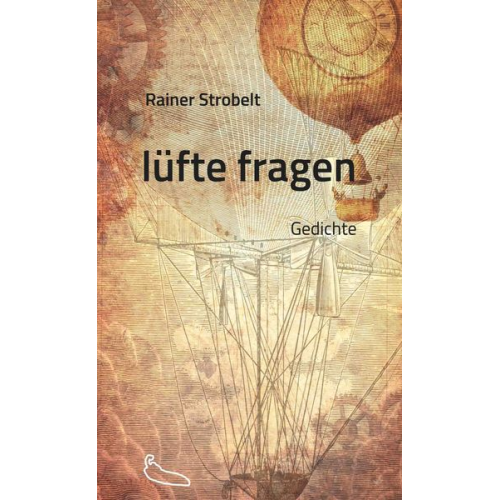 Rainer Strobelt - Lüfte fragen