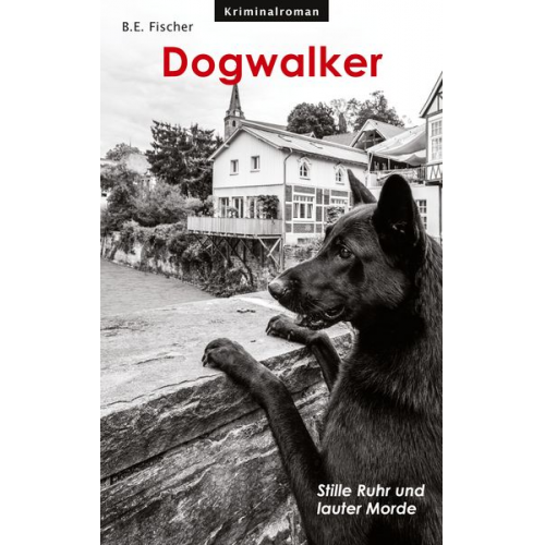 B.E. Fischer - Dogwalker