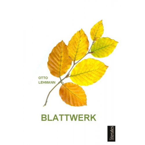 Otto Lehmann - Blattwerk