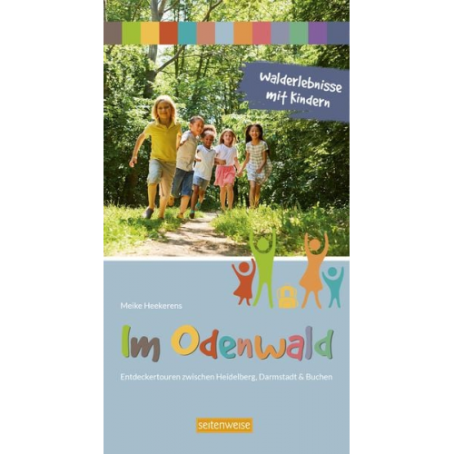 Meike Heekerens - Walderlebnisse mit Kindern im Odenwald