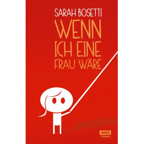 Sarah Bosetti - Wenn ich eine Frau wäre