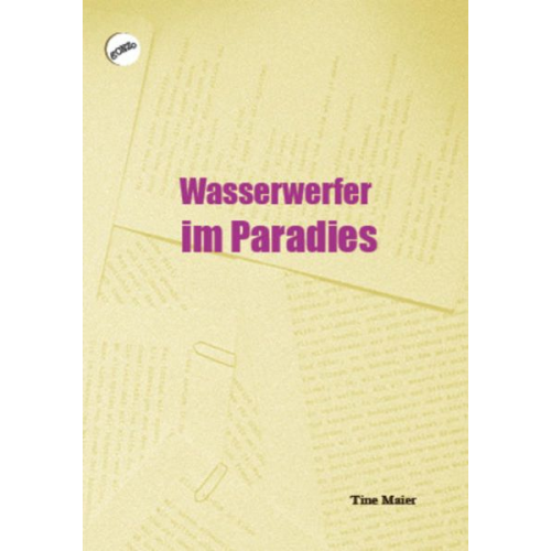 Tine Maier - Wasserwerfer im Paradies