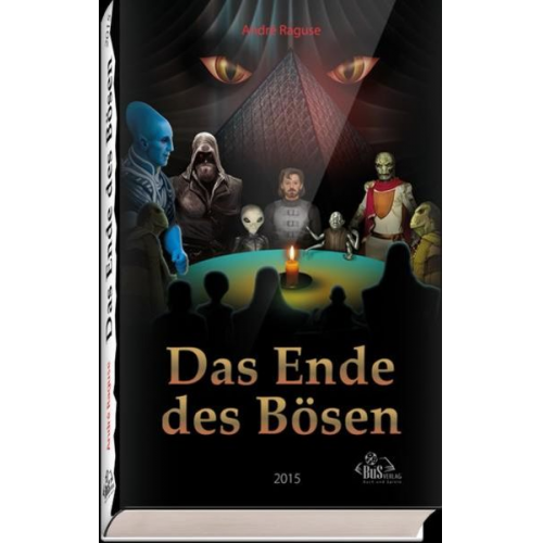 André Raguse - Das Ende des Bösen