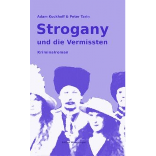 Adam Kuckhoff Peter Tarin - Strogany und die Vermissten