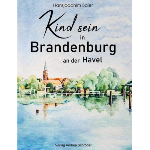 Hansjürgen Baier - Kind sein in Brandenburg an der Havel