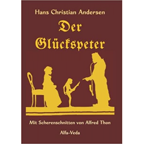 Hans Christian Andersen - Der Glückspeter