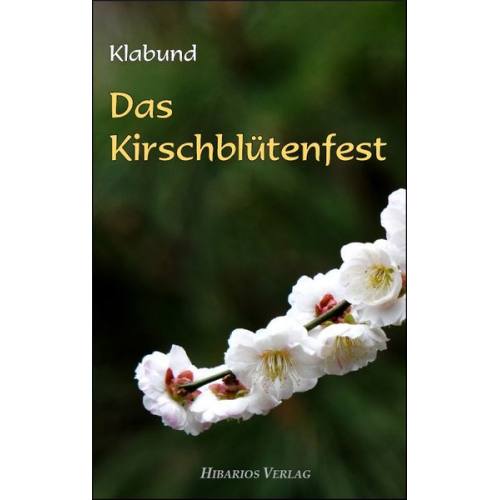 Klaus Klabund - Das Kirschblütenfest