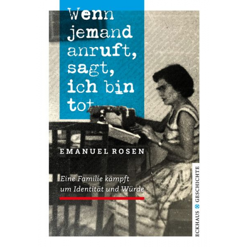 Emanuel Rosen - Wenn jemand anruft, sagt, ich bin tot