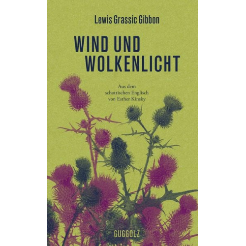 Lewis Grassic Gibbon - Wind und Wolkenlicht